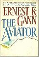 087795299X Gann, Ernest K., Aviator