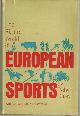  Daley, Robert, Bizarre World of European Sports