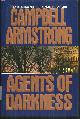 0060179171 Armstrong, Campbell, Agents of Darkness
