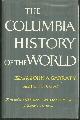 0880290048 Garraty, John editor, Columbia History of the World