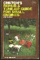 0801968119 Baxter, John editor, Chilton's Repair and Tune-Up Guide for Small Engines