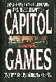 1562829165 Phelps, Timothy, Capitol Games Clarence Thomas, Anita Hill, and the Story of a Supreme Court Nomination