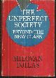  Djilas, Milovan, Unperfect Society Beyond the New Class