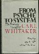 0898620503 Neill, John editor, From Psyche to System the Evolving Therapy of Carl Whitaker