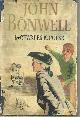  Pulse, Charles, John Bonwell a Novel of the Ohio River Valley 1818-1862
