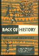  Howells, William, Back of History the Story of Our Own Origins