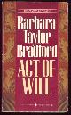 0553265431 Bradford, Barbara Taylor, Act of Will