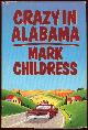 0399138552 Childress, Mark, Crazy in Alabama