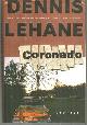 006113967X Lehane, Dennis, Coronado