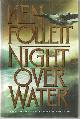 0688046606 Follett, Ken, Night over Water
