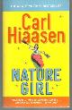 0446400661 Hiaasen, Carl, Nature Girl