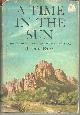  Barry, Jane, Time in the Sun an Epic Novel of the Apaches and the Struggle for Arizona
