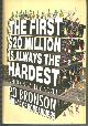 0679456996 Bronson, Po, First $20 Million Is Always the Hardest a Silicon Valley Novel