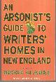 1565125517 Clarke, Brock, An Arsonist's Guide to Writers' Homes in New England