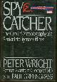 0670820555 Wright, Peter, Spy Catcher the Candid Autobiography of a Senior Intelligence Officer