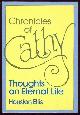 0865440441 Ellis, Houston, Chronicles of Cathy Thoughts on Eternal Life