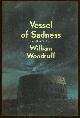 0060157097 Woodruff, William, Vessel of Sadness