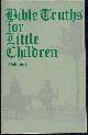 1583390766 , Bible Truths for Little Children Volume 5 of 5
