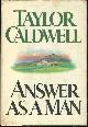 0385153244 Caldwell, Taylor, Answer As a Man