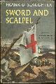  Slaughter, Frank, Sword and Scalpel a Novel of an American Surgeon in the Korean War