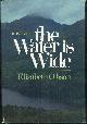 0310318203 Gibson, Elizabeth, Water Is Wide a Novel of Northern Ireland