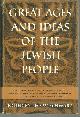  Schwarz, Leo W. Editor, Great Ages and Ideas of the Jewish People