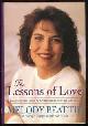 006251072X Beattie, Melody, Lessons of Love Rediscovering Our Passion for Life When It All Seems Too Hard to Take