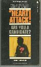  Blumenfeld, Arthur, Heart Attack! Are You a Candidate?