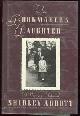 0899195180 Abbott, Shirley, Bookmaker's Daughter a Memory Unbound