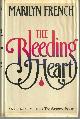 067144784x French, Marilyn, Bleeding Heart
