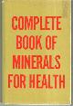 0875960391 Rodale, J. I. and Staff, Complete Book of Minerals for Health