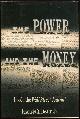 1559721189 Dealy, Francis, Power and the Money Inside the Wall Street Journal
