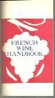  Garvin, Fernande, French Wine Handbook