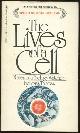 055313972X Thomas, Lewis, Lives of a Cell Notes of a Biology Watcher
