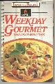0881767697 Anderson, Kelly editor, Lawry's Weekday Gourmet Meals in Minutes