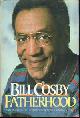 0385234104 Cosby, Bill, Fatherhood