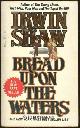 0440108446 Shaw, Irwin, Bread Upon the Waters