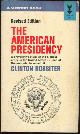  Rossiter, Clinton, American Presidency
