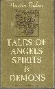  Buber, Martin, Tales of Angels, Spirits and Demons