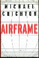 0679446486 Crichton, Michael, Airframe