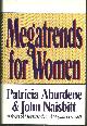 067940337x Aburdene, Patricia and Naisbitt, John, Megatrends for Women