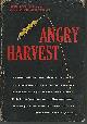 Field, Hermann and Stanislaw Mierzenski, Angry Harvest
