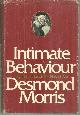  Morris, Desmond, Intimate Behaviour