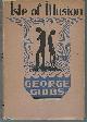  Gibbs, George, Isle of Illusion a Novel