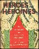  Farjeon, Eleanor and Herbert, Heroes and Heroines