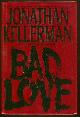 0553089196 Kellerman, Jonathan, Bad Love