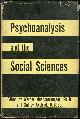  Muensterberger, Warner editor, Psychoanalysis and the Social Sciences Volume Iv