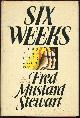  Stewart, Fred Mustard, Six Weeks a Love Story