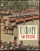  editors Of Holiday, Europe in Color