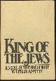0698109554 Epstein, Leslie, King of the Jews a Novel of the Holocaust